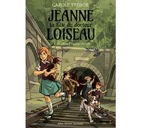 Jeanne, La Fille Du Docteur Loiseau - Tome 3 - Le Chien D'agatha Christie