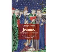 Jeanne, une papesse au Vatican. Féminisme et misogynie au Moyen-âge (13e-16e siècle)