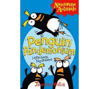 Jeanne Willis Penguin Pandemonium (Poche) Awesome Animals