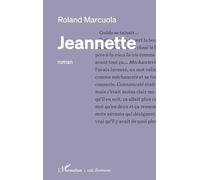 Jeannette - Roland Marcuola - L'harmattan - broché - Roman
