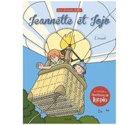 Jeannette Et Jojo - Tome 4 - L'envol