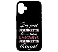 Jeannette Here Doing Awesome Jeannette Things Prénom Coque pour iPhone 16 Plus