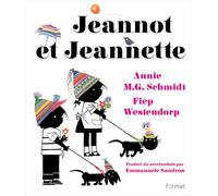 Jeannot et Jeannette - Annie M.G. Schmidt - Format Eds - cartonné - Contes et légendes jeunesse