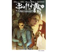 Jeanty, Georges - Buffy The Vampire Slayer Season 9 Volume 5: The Core.