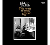 Jeb Loy Nichols & Cold Diamond - This House Is Empty Without You [Vinilo]