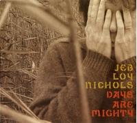 Jeb Loy Nichols - Days are Mighty