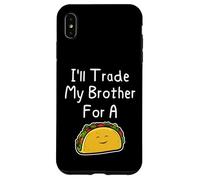 J'échangerai Mon frère Contre Un Taco, Une Blague Mignonne et drôle Entre frères et sœurs Coque pour iPhone XS Max