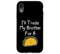 J'échangerai Mon frère Contre Un Taco, Une Blague Mignonne et drôle Entre frères et sœurs Coque pour iPhone XR