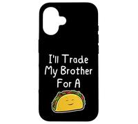 J'échangerai Mon frère Contre Un Taco, Une Blague Mignonne et drôle Entre frères et sœurs Coque pour iPhone 16