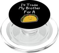 J'échangerai Mon frère Contre Un Taco, Une Blague Mignonne et drôle Entre frères et sœurs PopSockets PopGrip pour MagSafe