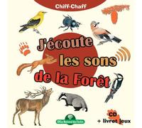 J'écoute les sons de la forêt Inclus livret 32 pages CD