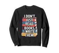 J'écris des Livres, Un Dicton trop drôle pour Les lecteurs Sweatshirt