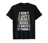 J'écris des Livres, Un Dicton trop drôle pour Les lecteurs T-Shirt