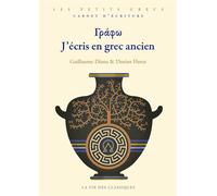 Γράφω. J'écris en grec ancien. - Guillaume Diana - La Vie des Classiques - broché - Méthode de langue