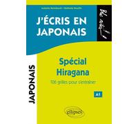 J'écris en japonais. Spécial Hiragana - Isabelle Raimbault - Ellipses - broché - Méthode de langue