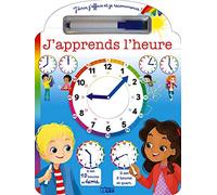 J'Ecris j'efface et je recommence - J'apprends l'heure - A partir de 6 ans