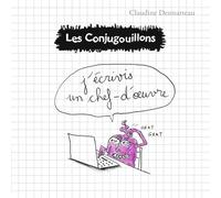 J'écrivis un chef-d'oeuvre – Les Conjugouillons – Tome 3 – Flammarion