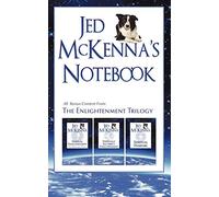 Jed McKenna's Notebook: All Bonus Content from The Enlightenment Trilogy