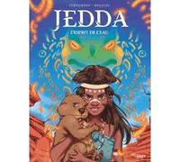 Jedda - L'Esprit de l'eau Fabien Fernandez (Auteur), Nicoletta Migaldi (Dessinateur)