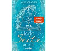 Jede Seite an dir Feel-Good-Romance von der SPIEGEL-Bestsellerautorin - Jana Crämer - Knaur eBook - ebook (ePub) - Livre