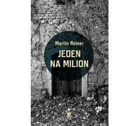 Jeden na milion - Martin Reiner (livre en polonais)