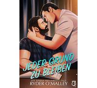 Jeder Grund zu Bleiben: Eine MM-Kleinstadtromanze über die zweite Chance