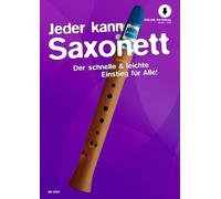Jeder kann Saxonett: Der schnelle & leichte Einstieg für Alle!. Saxonett, Clarineau, Kinderclarinet. Méthode.