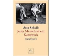 Jeder Mensch Ist Ein Kunstwerk