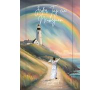 Jeder Tag ein Neubeginn