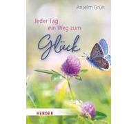 Jeder Tag Ein Weg Zum Glück