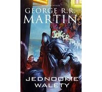 Jednookie walety - George R. R. Martin (Édition et sélection) (Littérature, Fantastique, Fantasy en polonais)