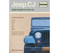 Jeep CJ Rebuilder's Manual: 1946 to 1971