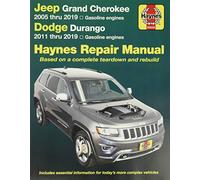 Jeep Grand Cherokee 2005 Thru 2019 and Dodge Durango 2011 Thru 2019 Haynes Repair Manual: Based on Complete Teardown and Rebuild