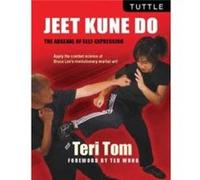 Jeet Kune Do: The Arsenal of Self-expression