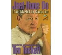 Jeet Kune Do - L'Art martial de Bruce Lee