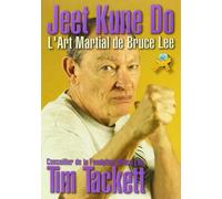 Jeet Kune Do - L'art Martial De Bruce Lee