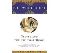 Jeeves and the Tie That Binds Pelham Grenville Wodehouse (Auteur)