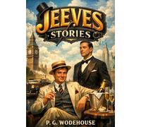 Jeeves Stories: by P. G. Wodehouse