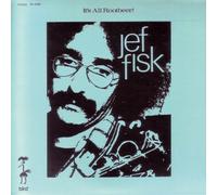 Jef Fisk - It S All Rootbeer/for Sam +1 [Import]