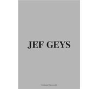 Jef Geys. Catalogue Raisonnable