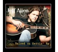 Jeff Allen - Raised On Getting By