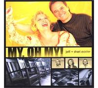 Jeff and Sheri Easter - Oh My