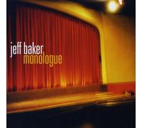 Jeff Baker - Monologue [Import]