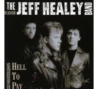Jeff Band Healey - L'enfer à payer