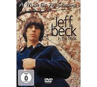 Jeff Beck: A Man For All Seasons: In The 1960s