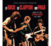 Jeff Beck - Eric Clapton - Jimmy Page - Jeff Beck-Eric Clapton-Jimmy Page-Night of The Guitar King 1983-Radio Broadcast Recording
