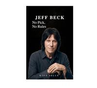 Jeff Beck: No Pick, No Rules