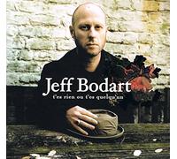 Jeff Bodart - Rien Ou T'Es Quelqu'un