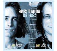Jeff Buckley & Gary Lucas - Songs to No Ones 91/92 [Import]