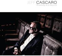 Jeff Cascaro Broadway And Beyond (Vinyl)